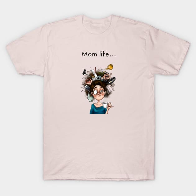 Mom life T-Shirt by Olle Bolle Design